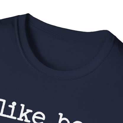 I like boys that smell good T-Shirt