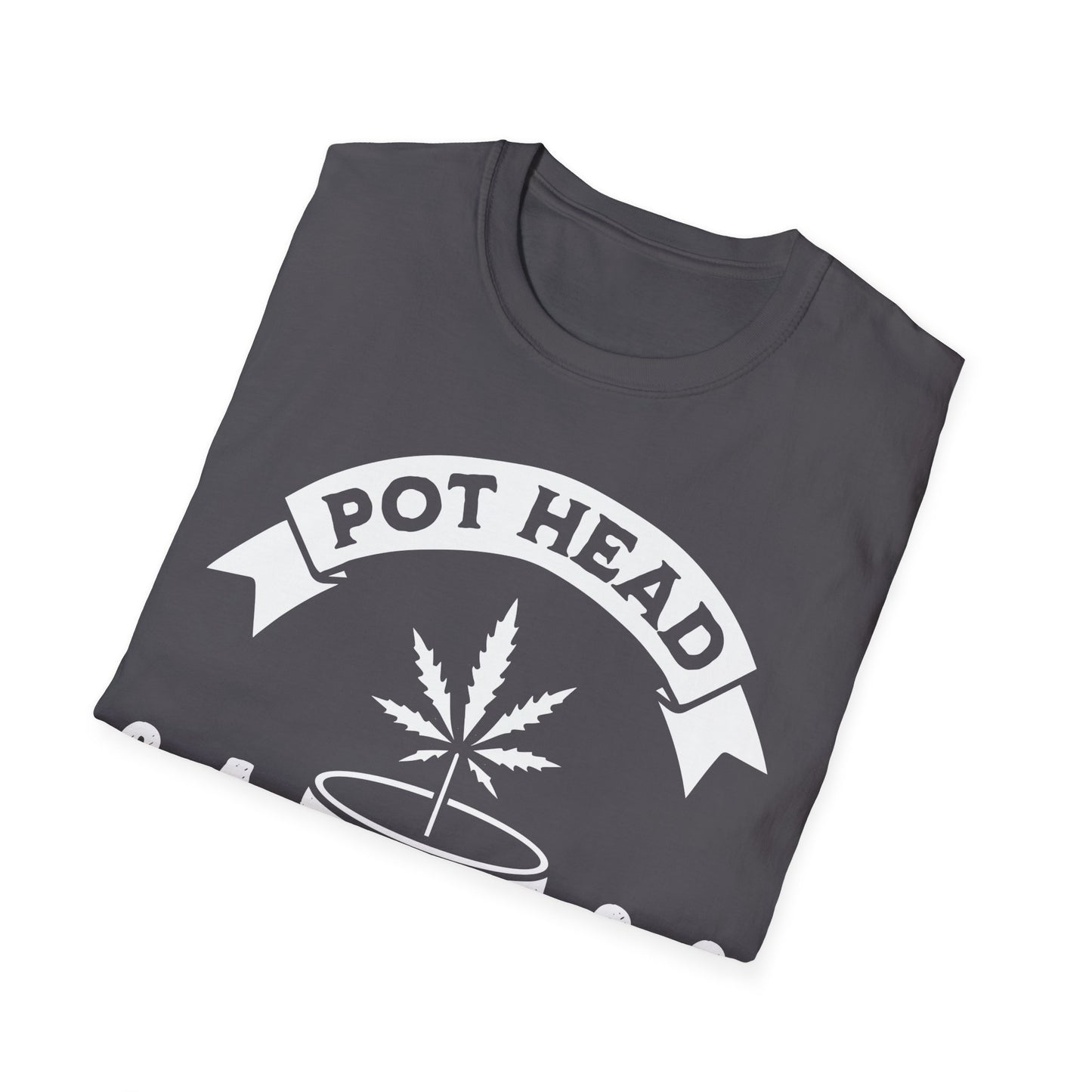Pot Head Until I'm Dead T-Shirt