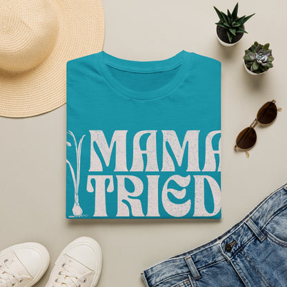 Mama Tried Retro T-Shirt