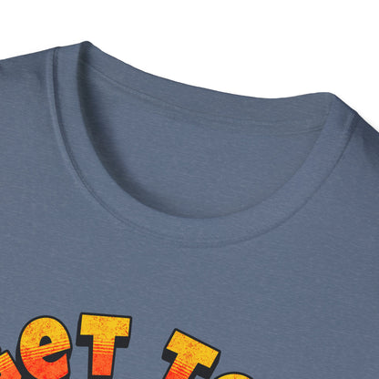 Lets Get Toasted T-Shirt