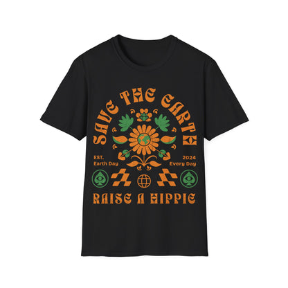 Save the Earth Raise a Hippie T-Shirt