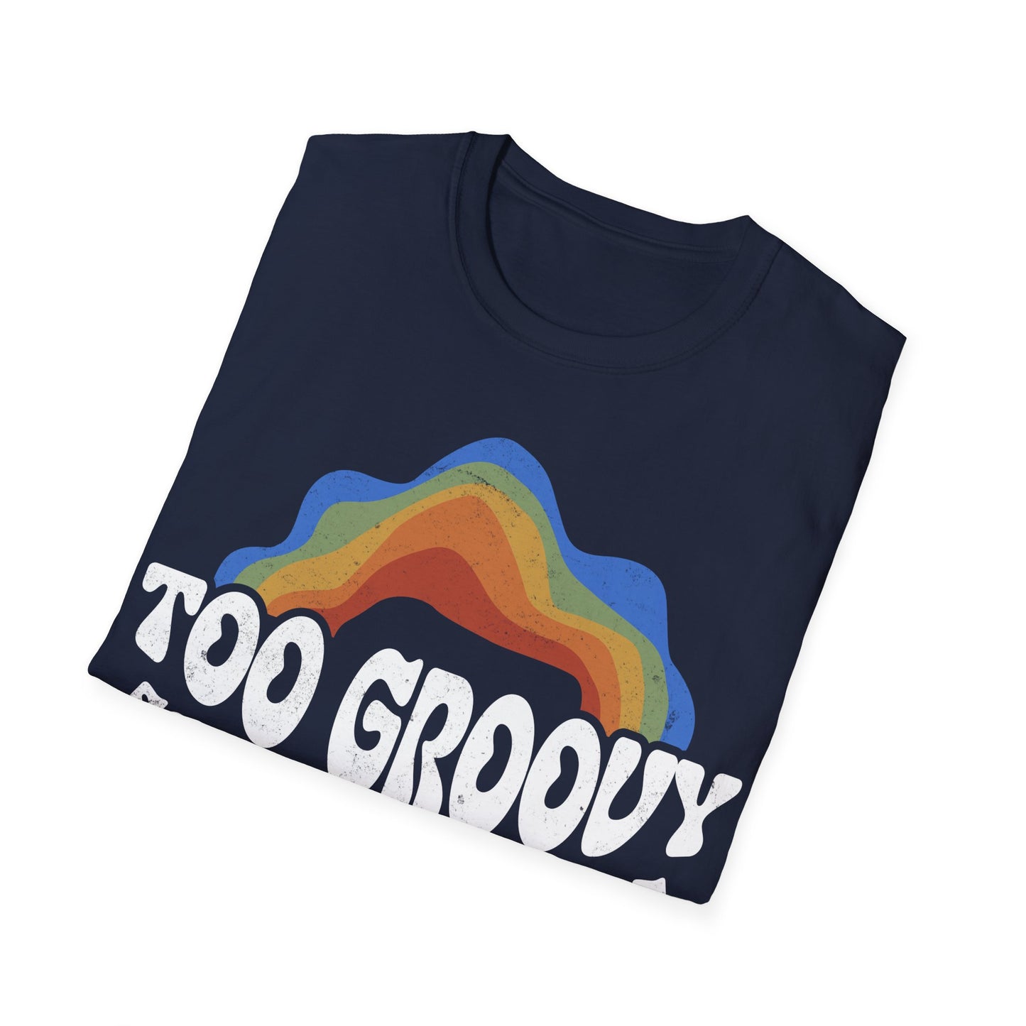 Copy of Too Groovy For This Timeline T-Shirt