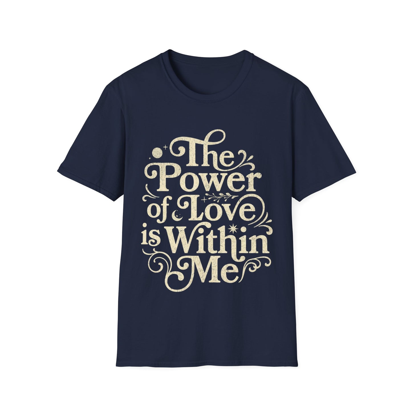 The Power of Love is Within Me T-Shirt