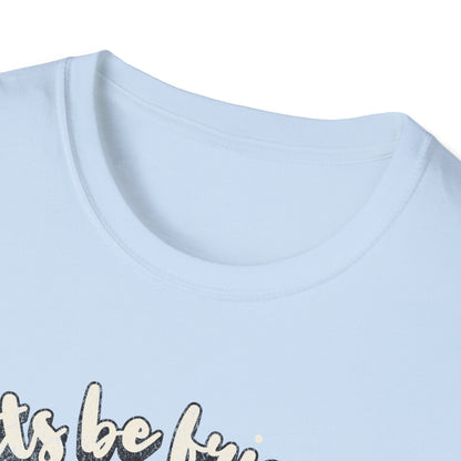 Lets be friends T-Shirt