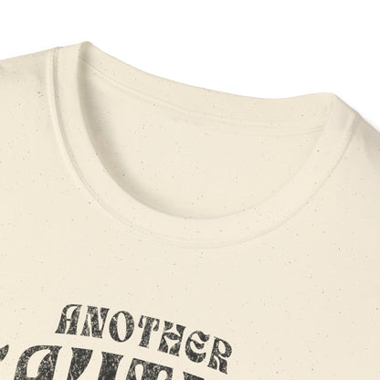 Another Beautiful Day Ruined By Responsibility T-Shirt
