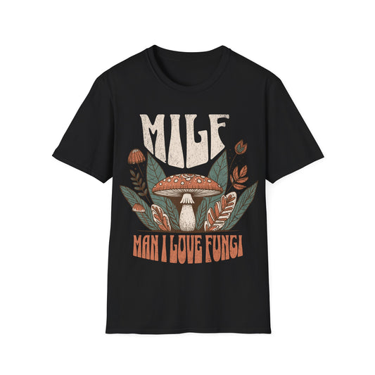 MILF Man i Love Mushrooms T-Shirt