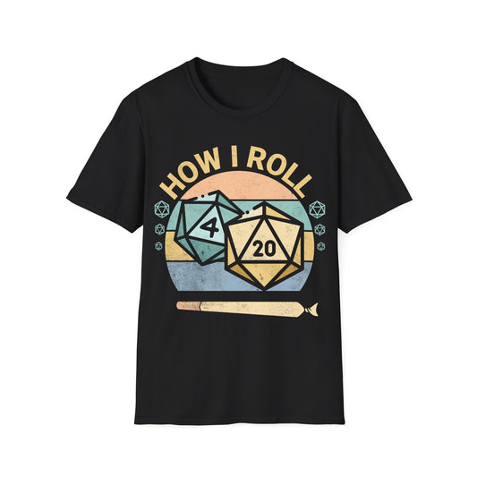 How I Roll T-Shirt