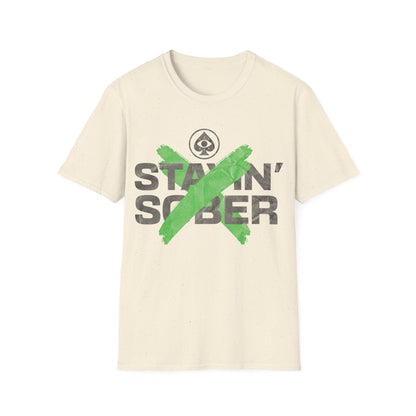 Stayin Sober T-Shirt