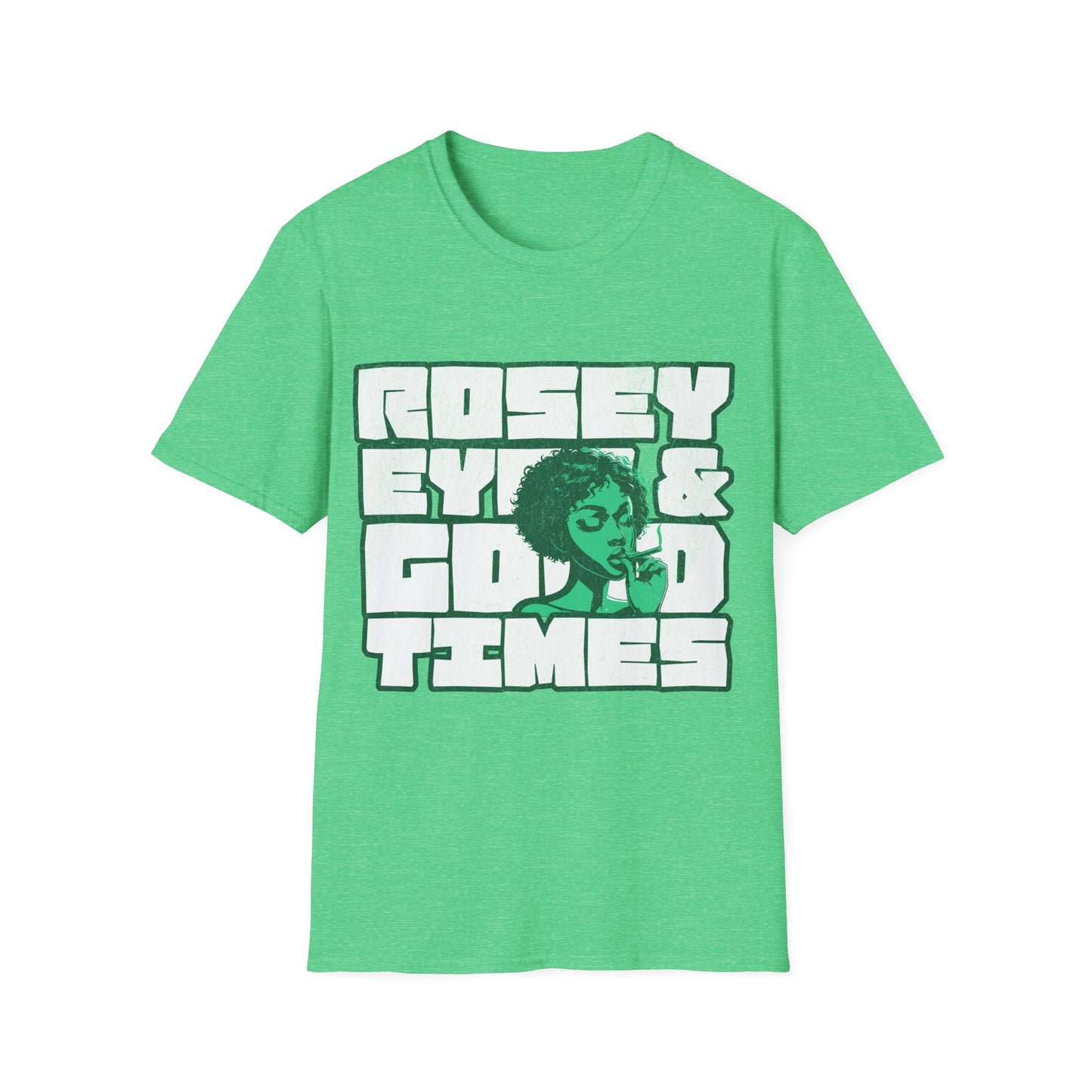Rosey eyes and good times T-Shirt