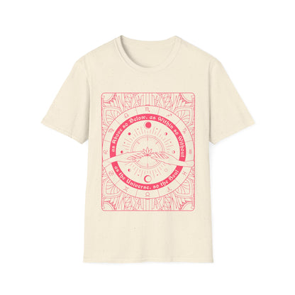 As Above So Below T-Shirt