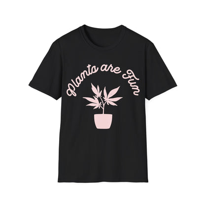 Plants are Fun T-Shirt