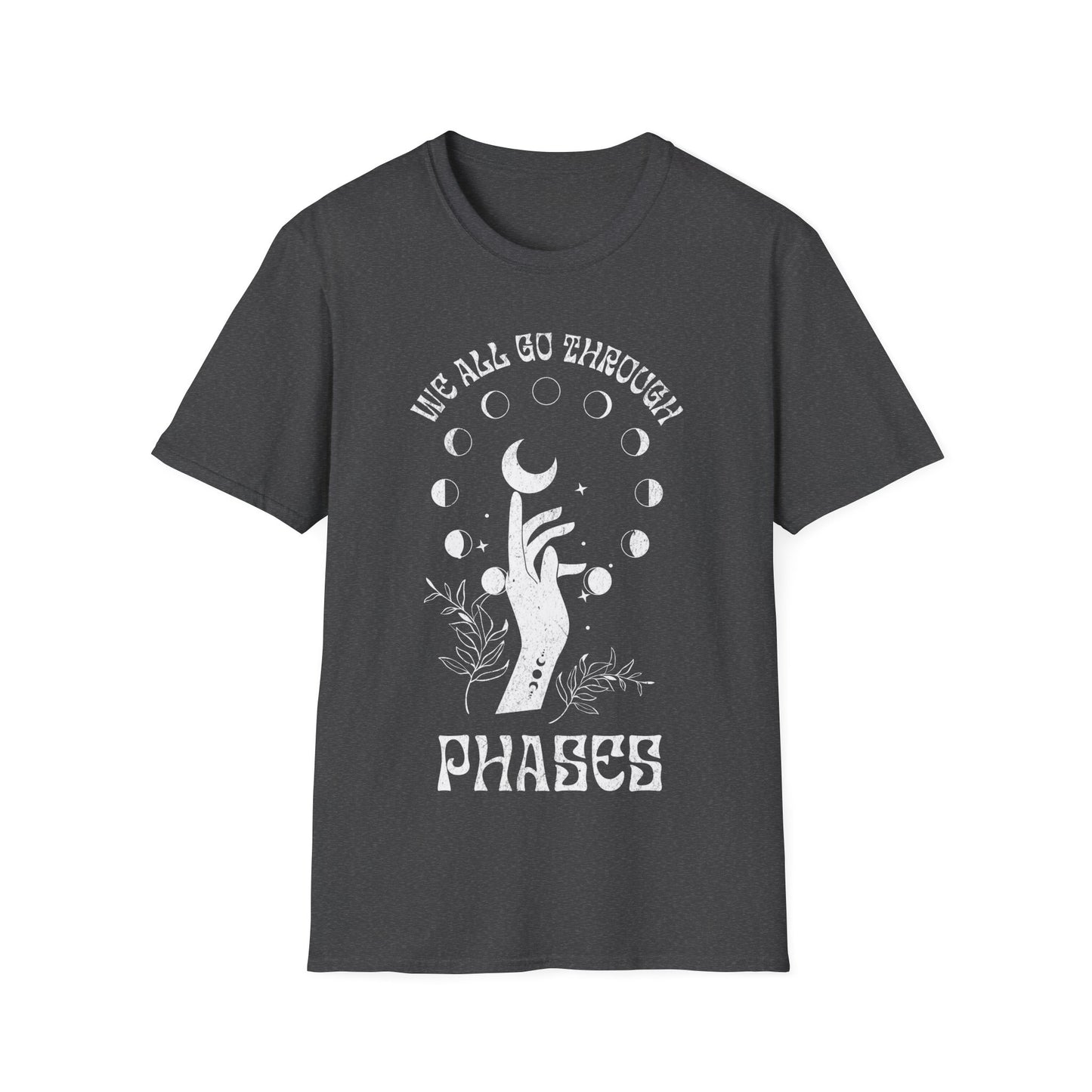 We All Go Through Phases T-Shirt