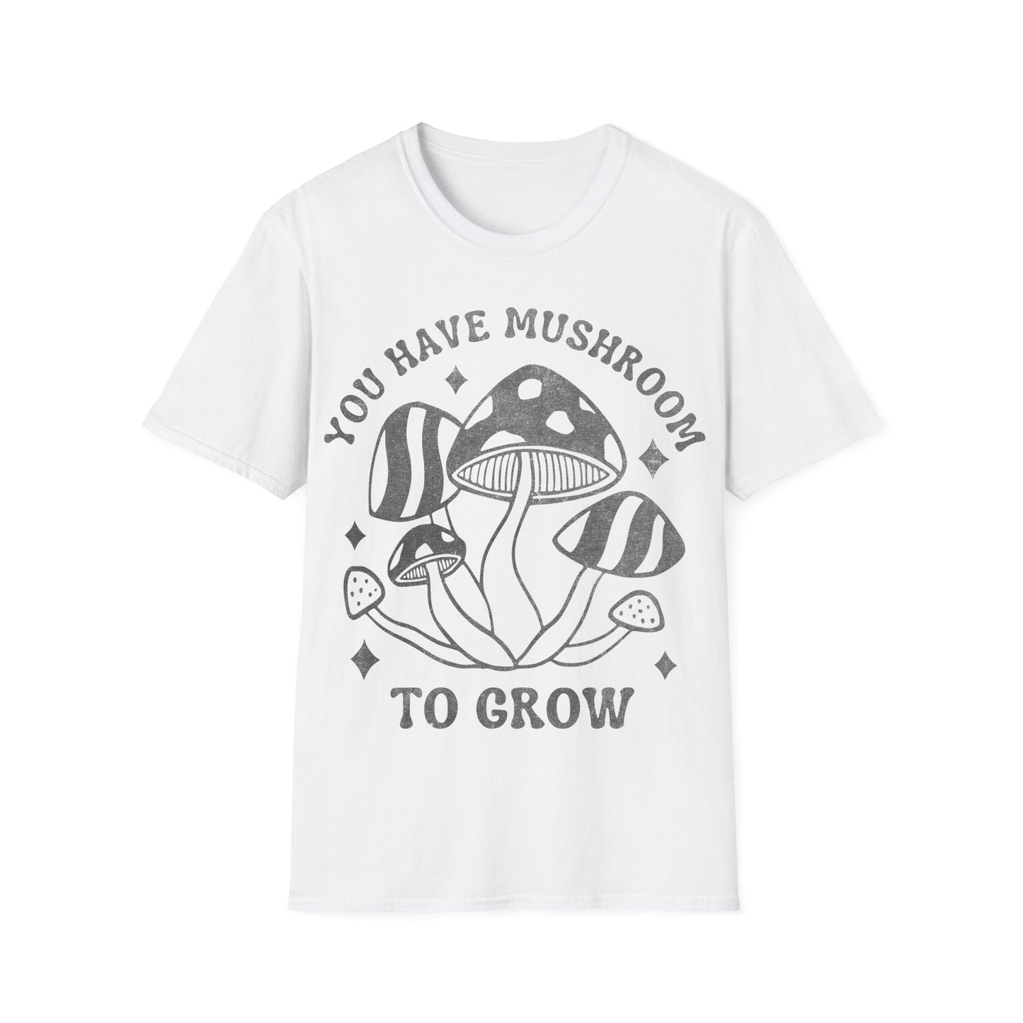 You Grow T-Shirt