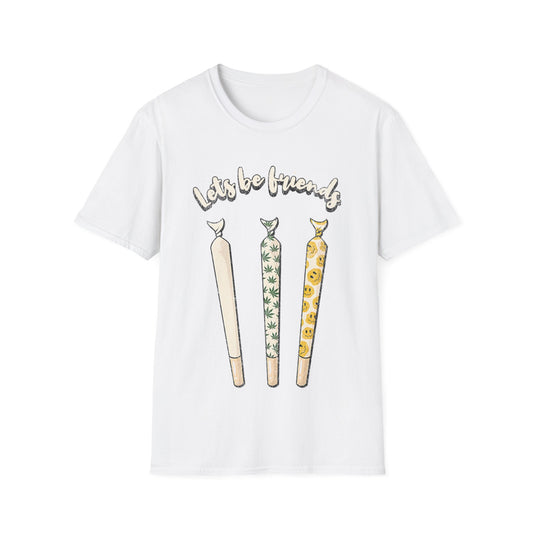 Lets be friends T-Shirt