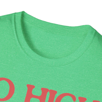 So high right meow T-Shirt