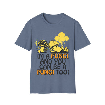 im a Fungi T-Shirt