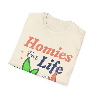 Homies for life T-Shirt