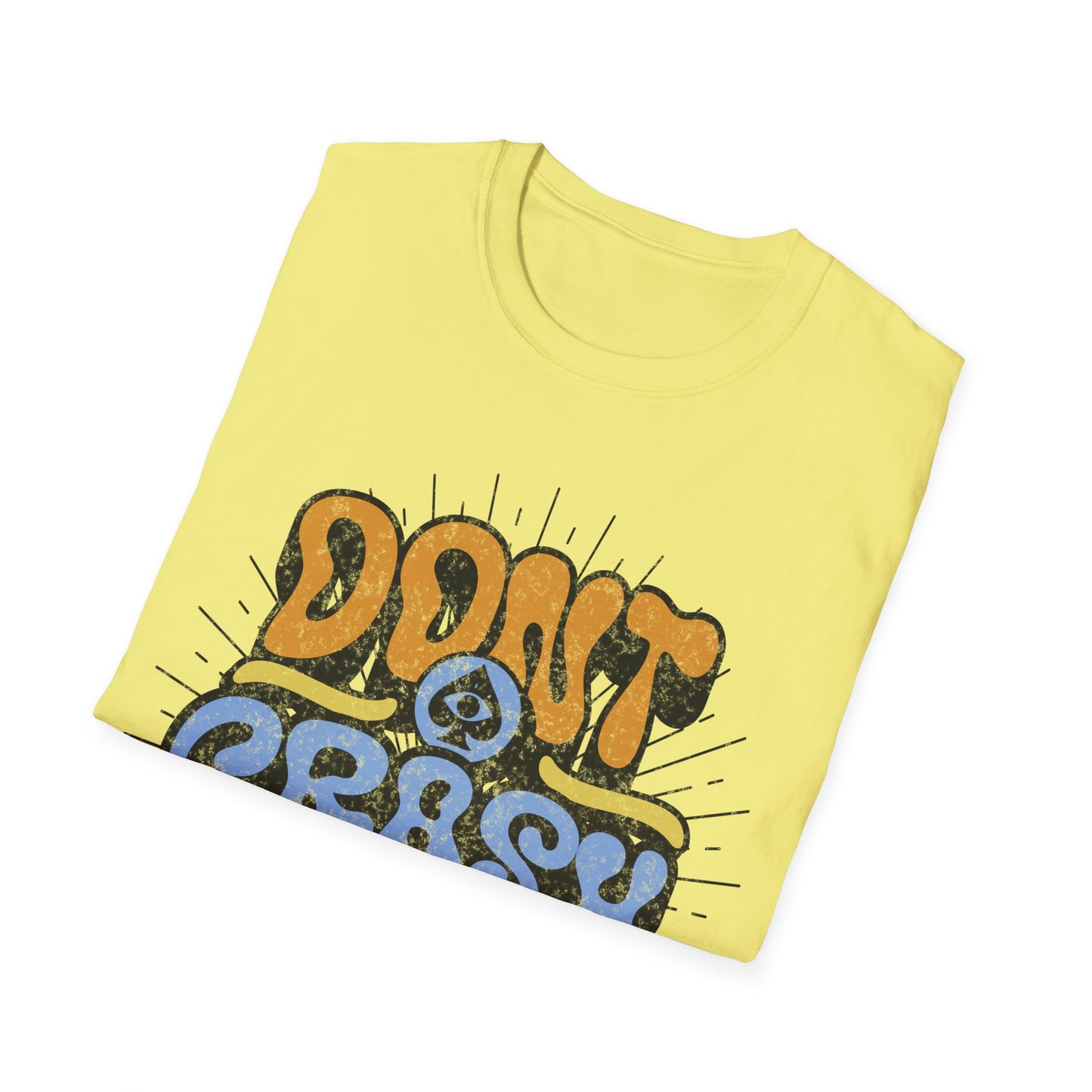 Don't Crash Out T-Shirt