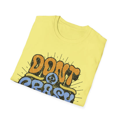 Don't Crash Out T-Shirt