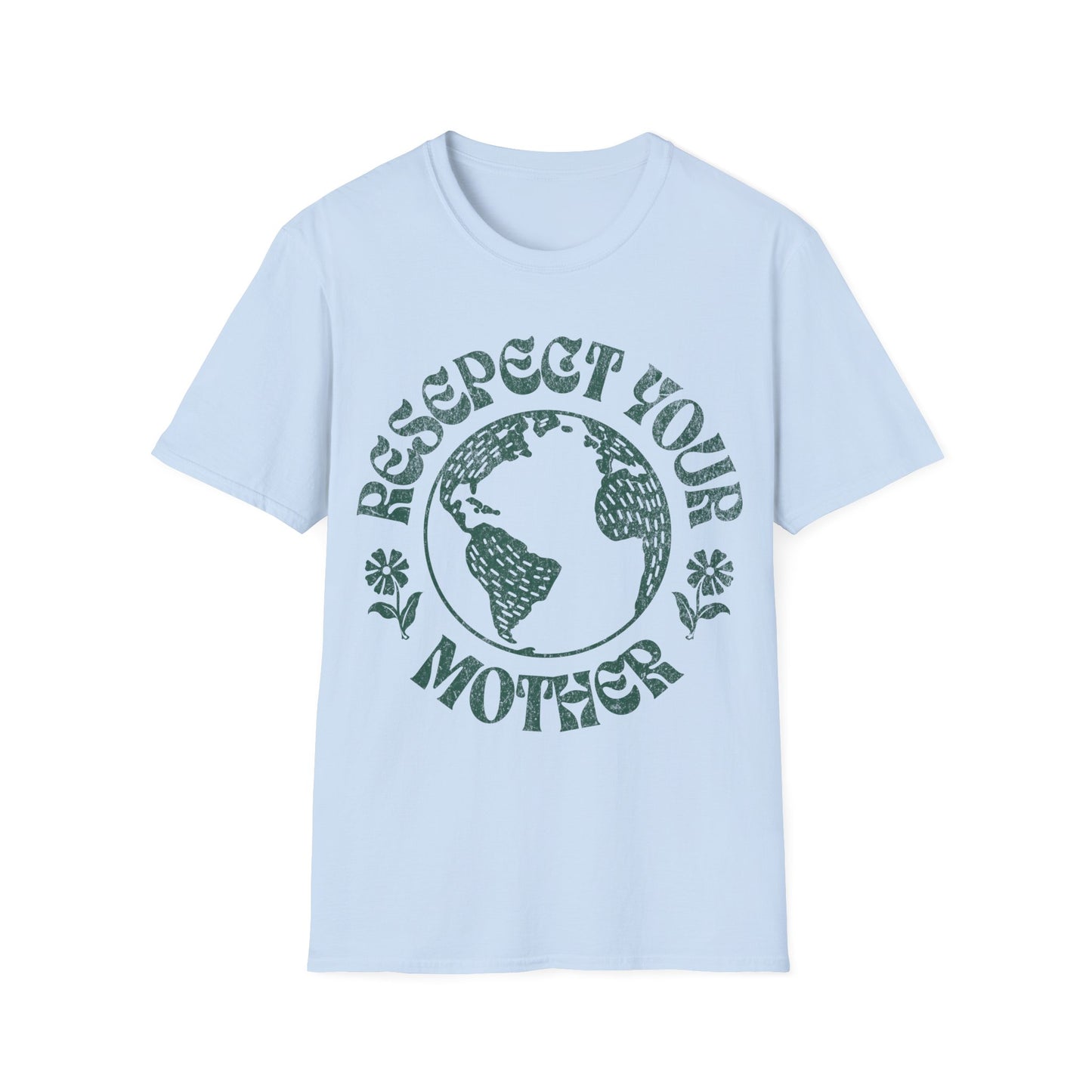 Respect Your Mother T-Shirt