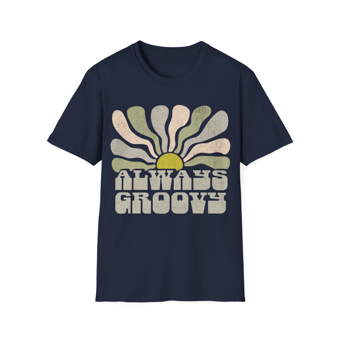 Always Groovy T-Shirt