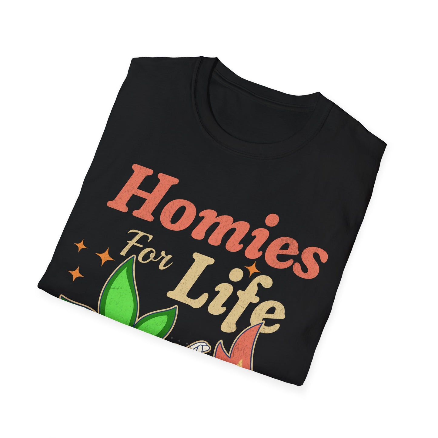 Homies for life T-Shirt