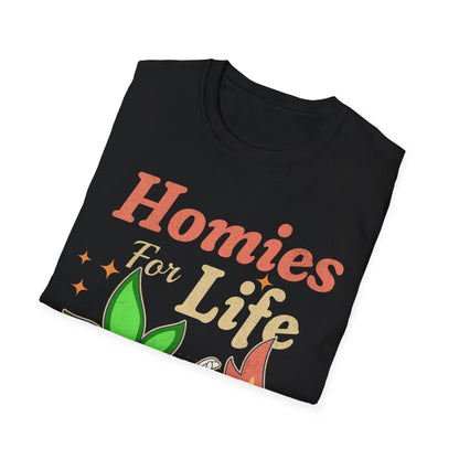 Homies for life T-Shirt