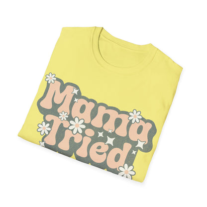 Cute Mama Tried T-Shirt
