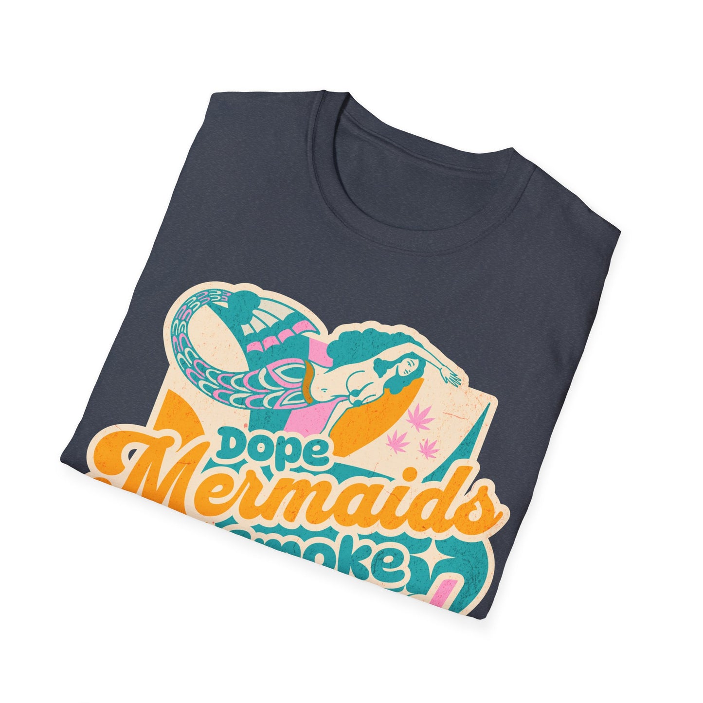 Dope Mermaids smoke Seaweed v1 T-Shirt