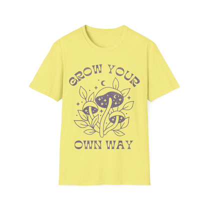 Grow your own way T-Shirt