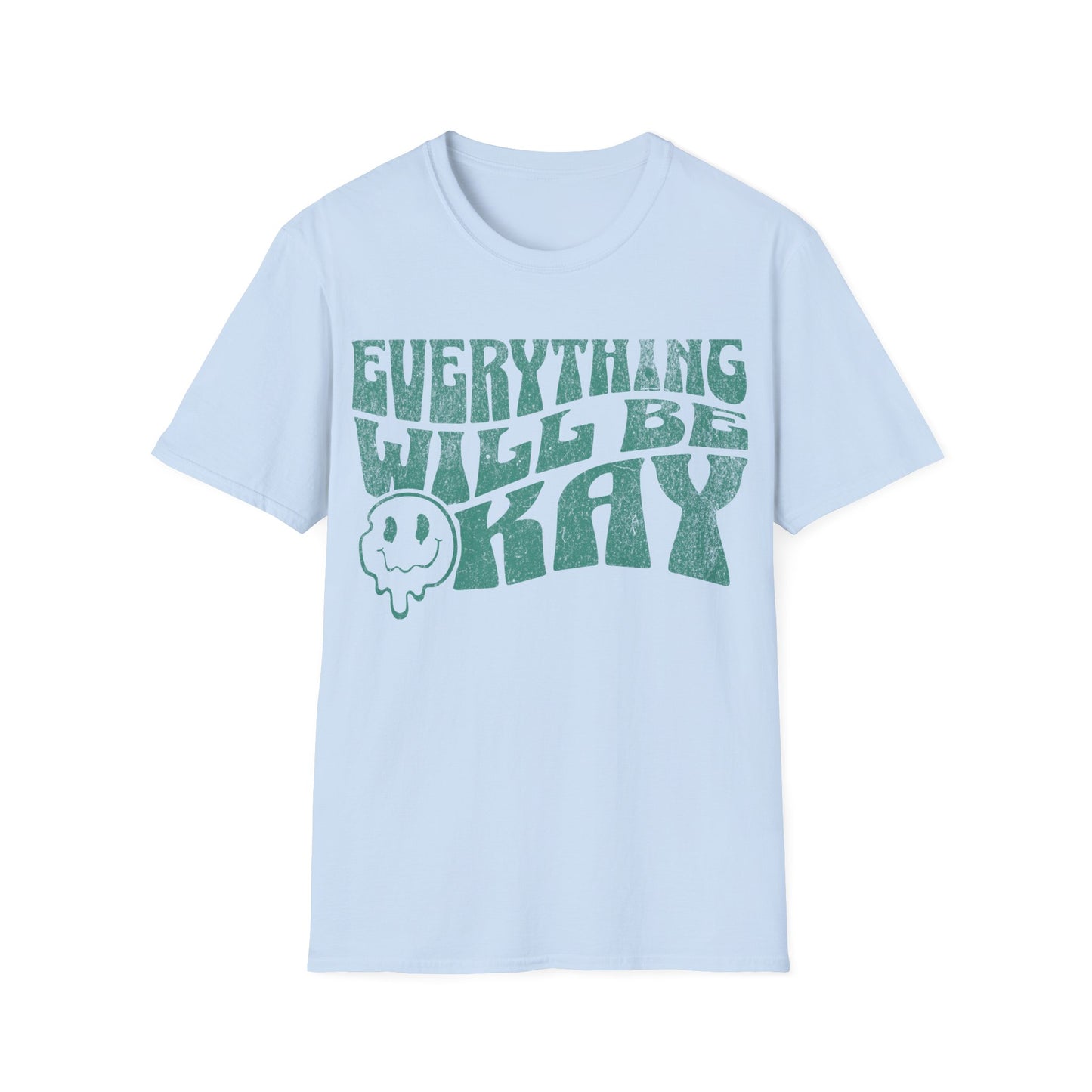 Everything will be okay T-Shirt