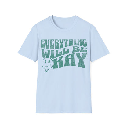 Everything will be okay T-Shirt