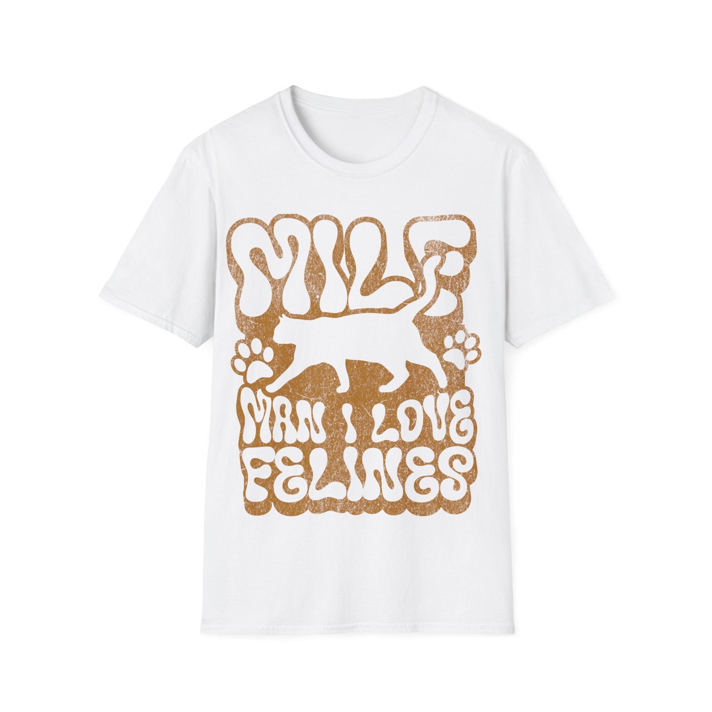 MILF Man I Love Felines T-Shirt
