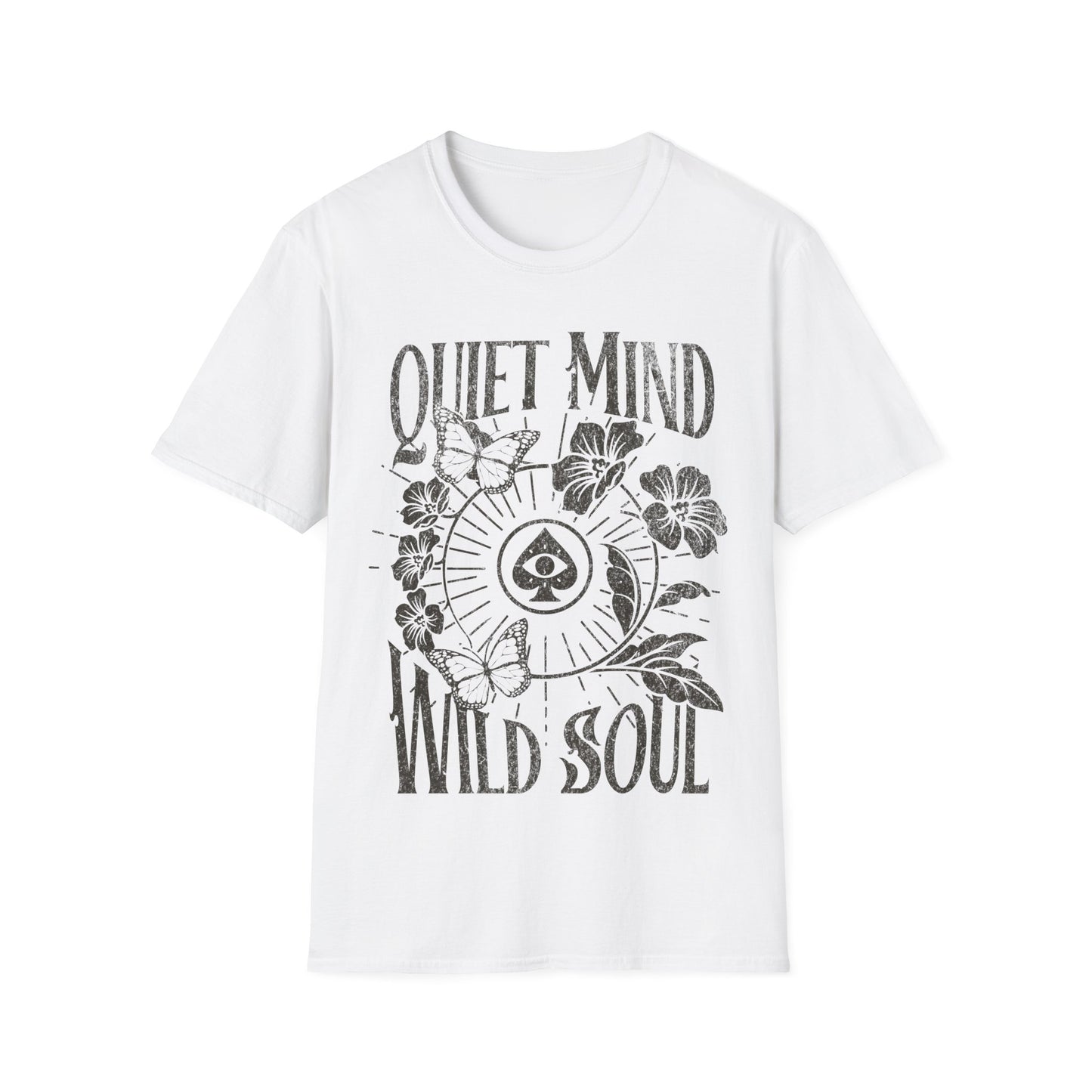 Quiet Mind Wild Soul T-Shirt