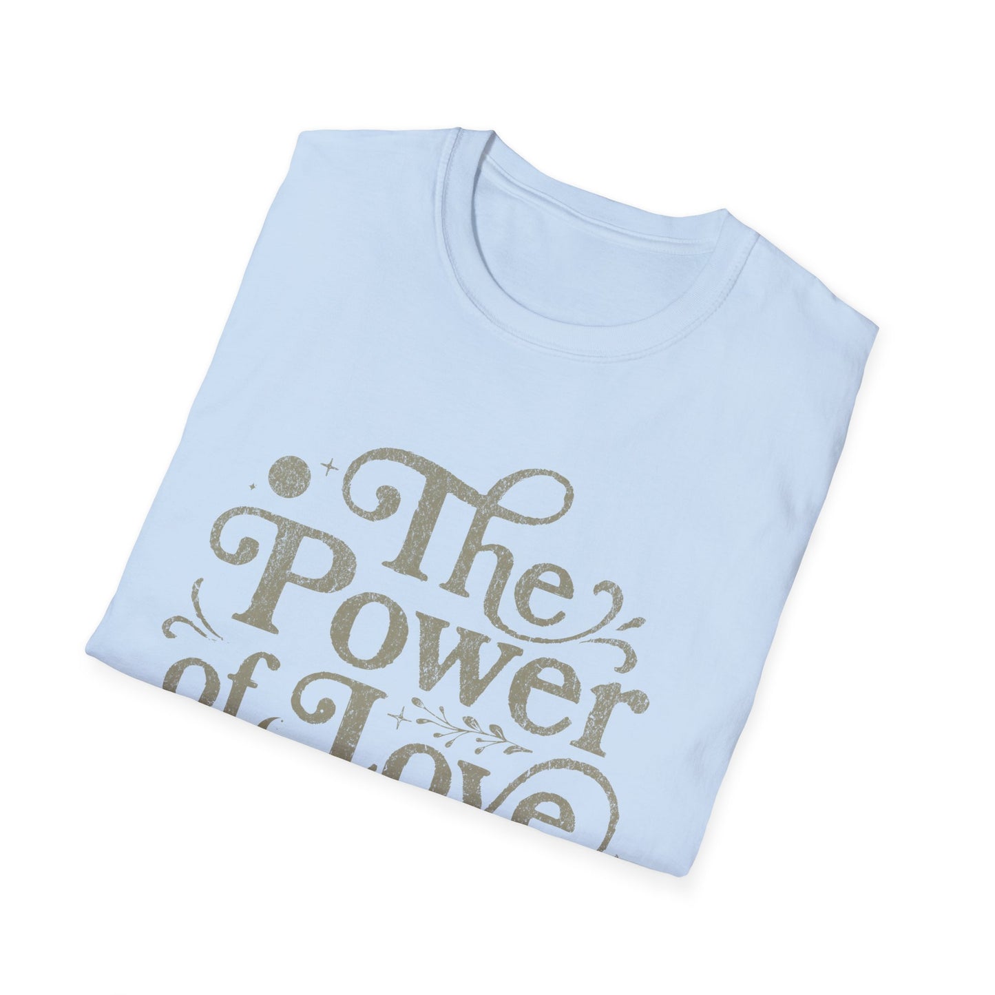 The Power of Love is Within Me T-Shirt