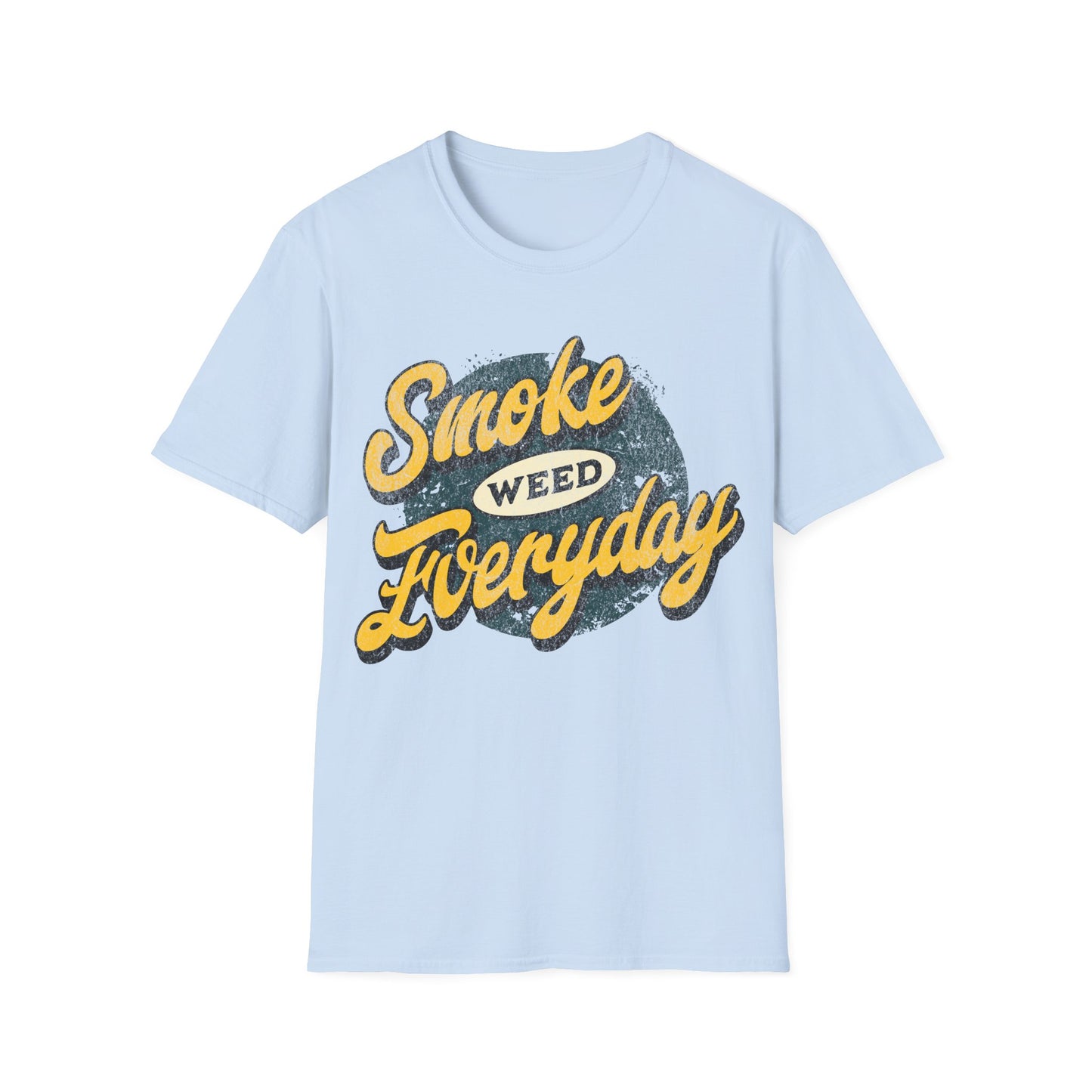 smoke everydayT-Shirt
