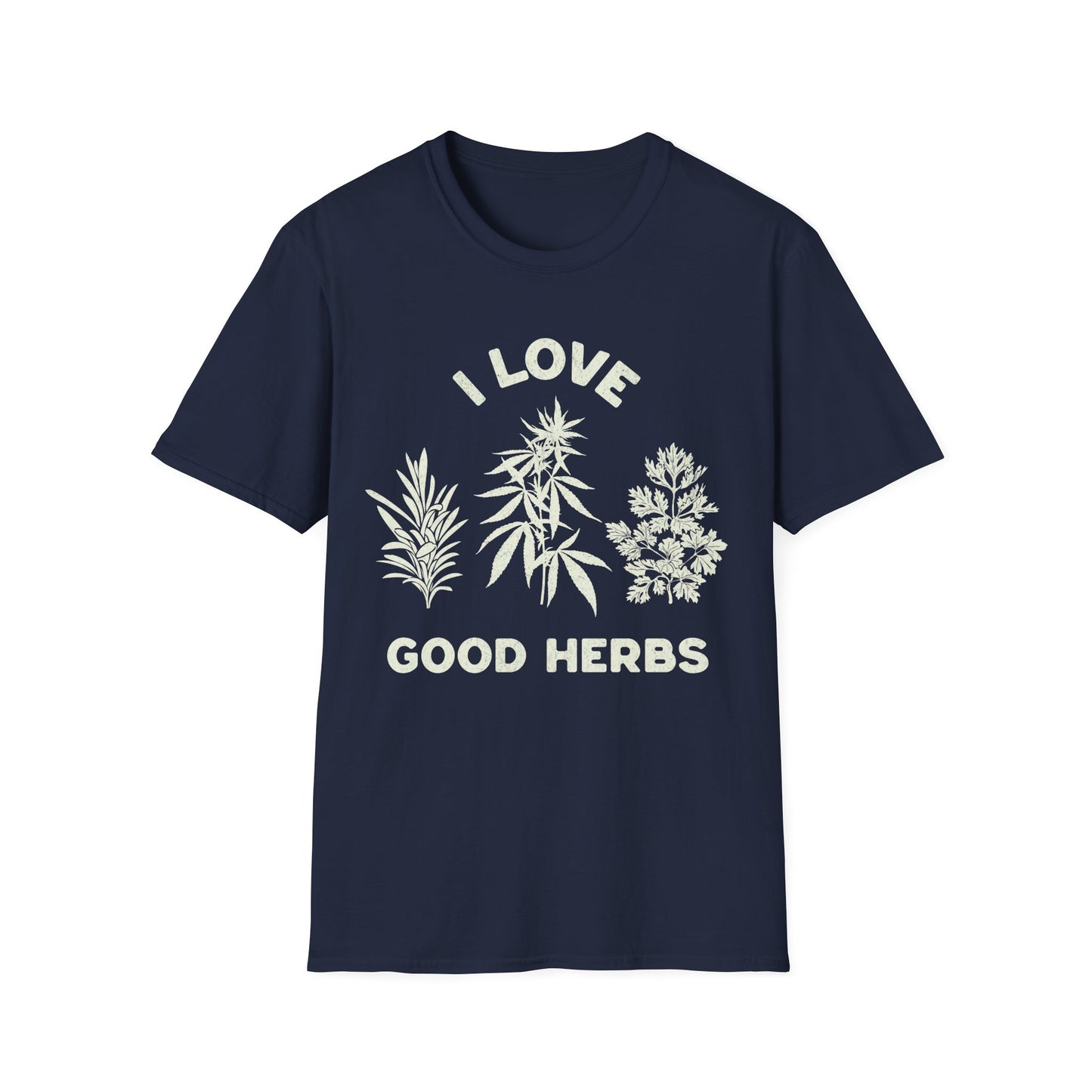 I love Good herbs T-Shirt