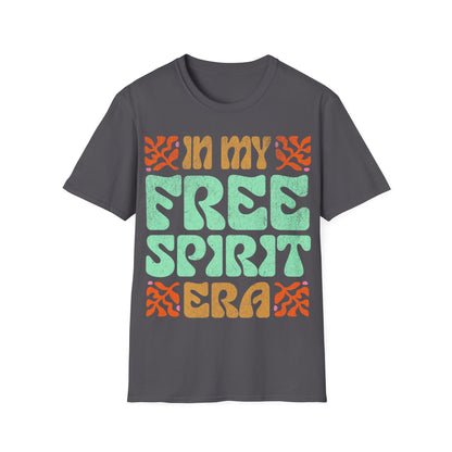 In My Free Spirit Era T-Shirt