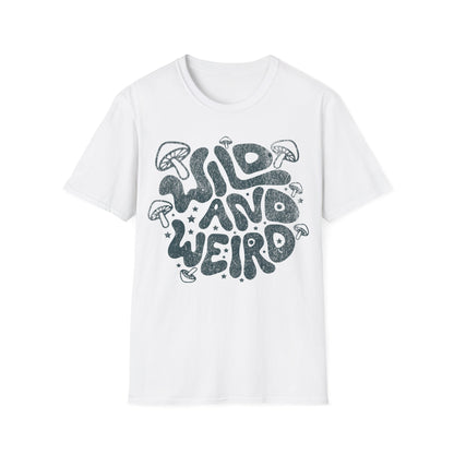 wild and weird T-Shirt