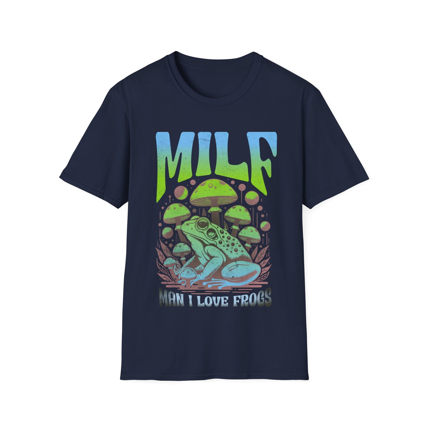MILF man i love frogs T-Shirt