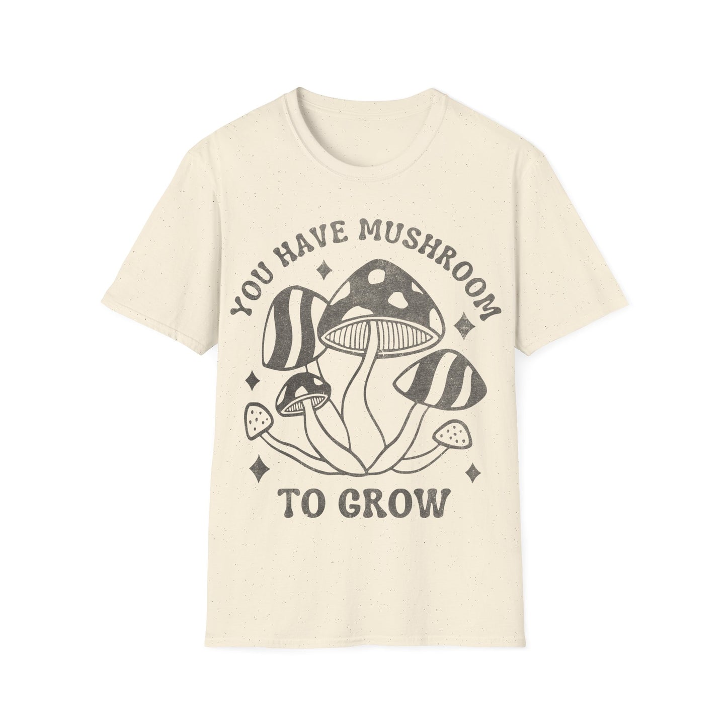 You Grow T-Shirt