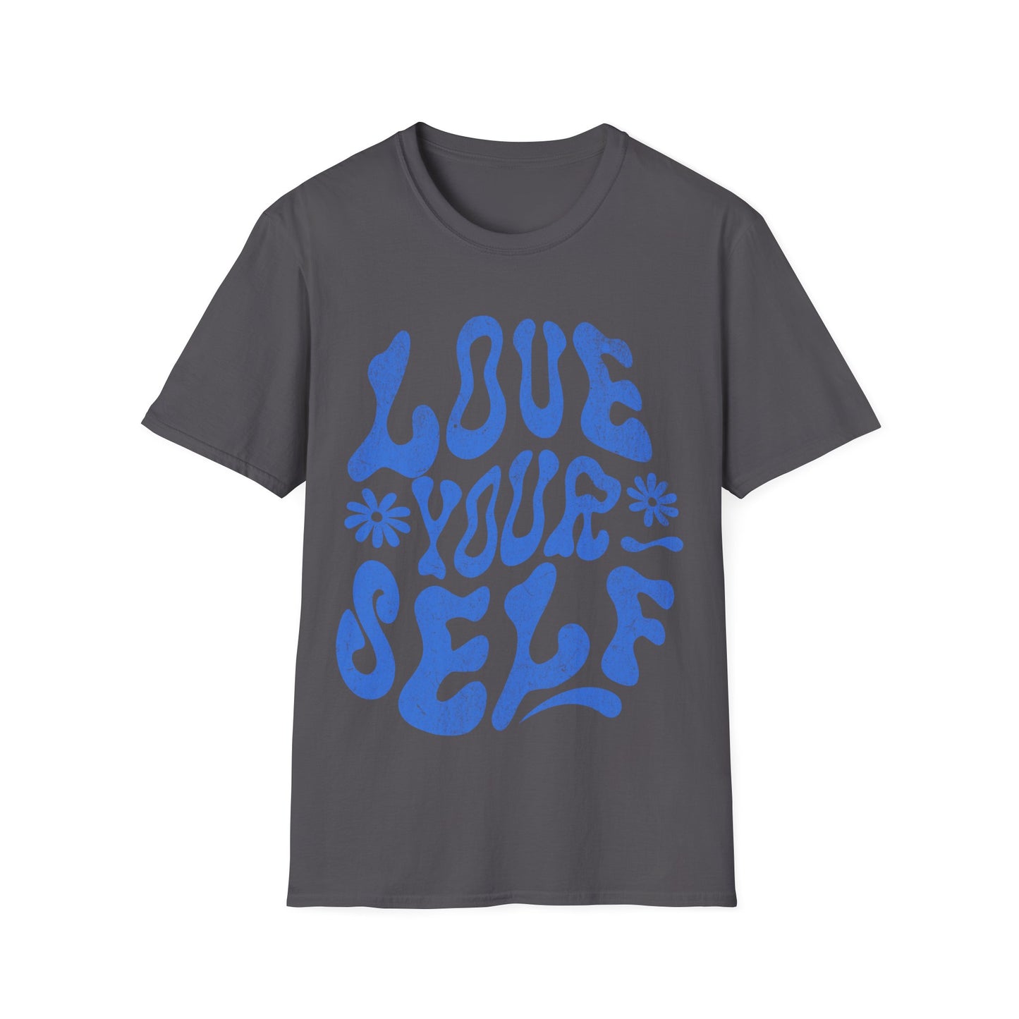love your self T-Shirt