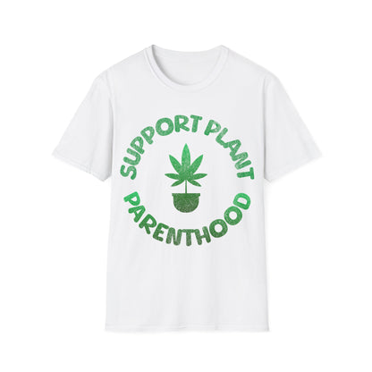 support plant parenthood T-Shirt