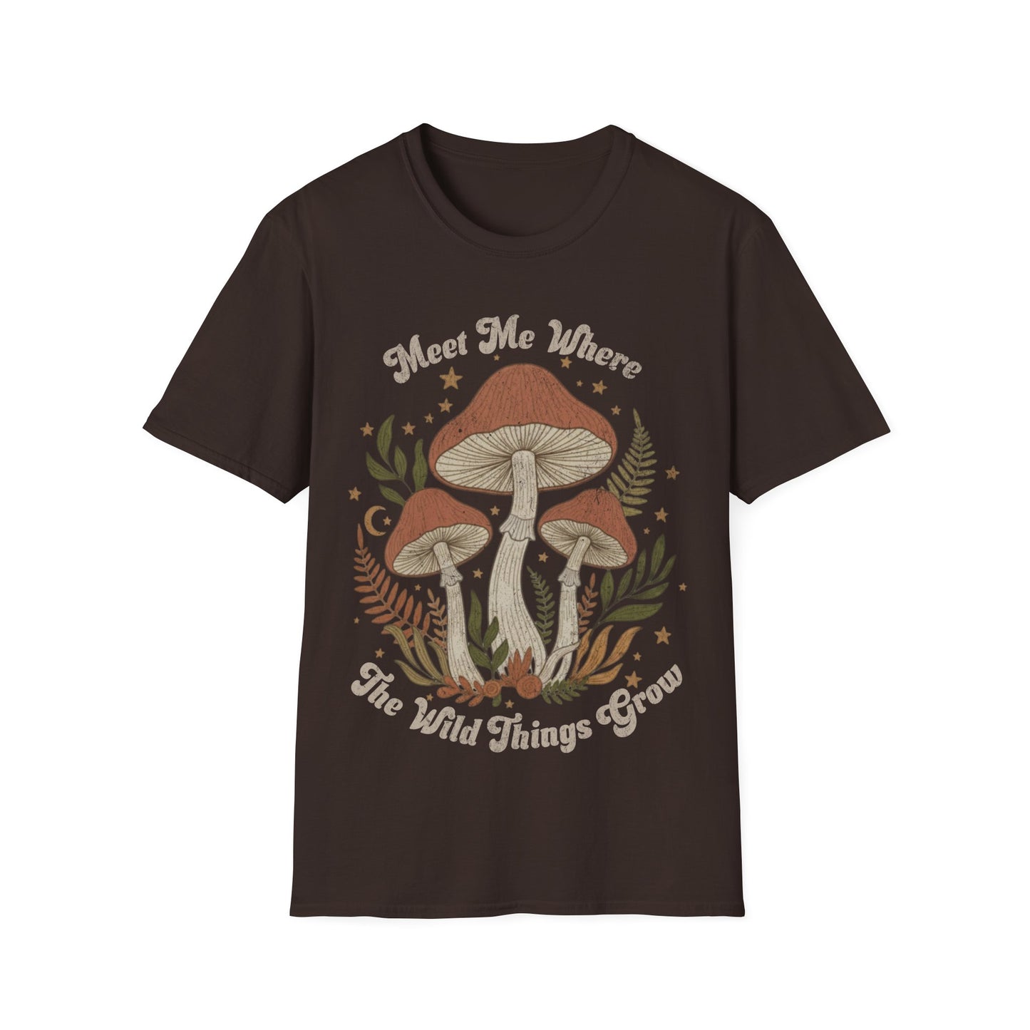 Meet me where the wild things Grow T-Shirt