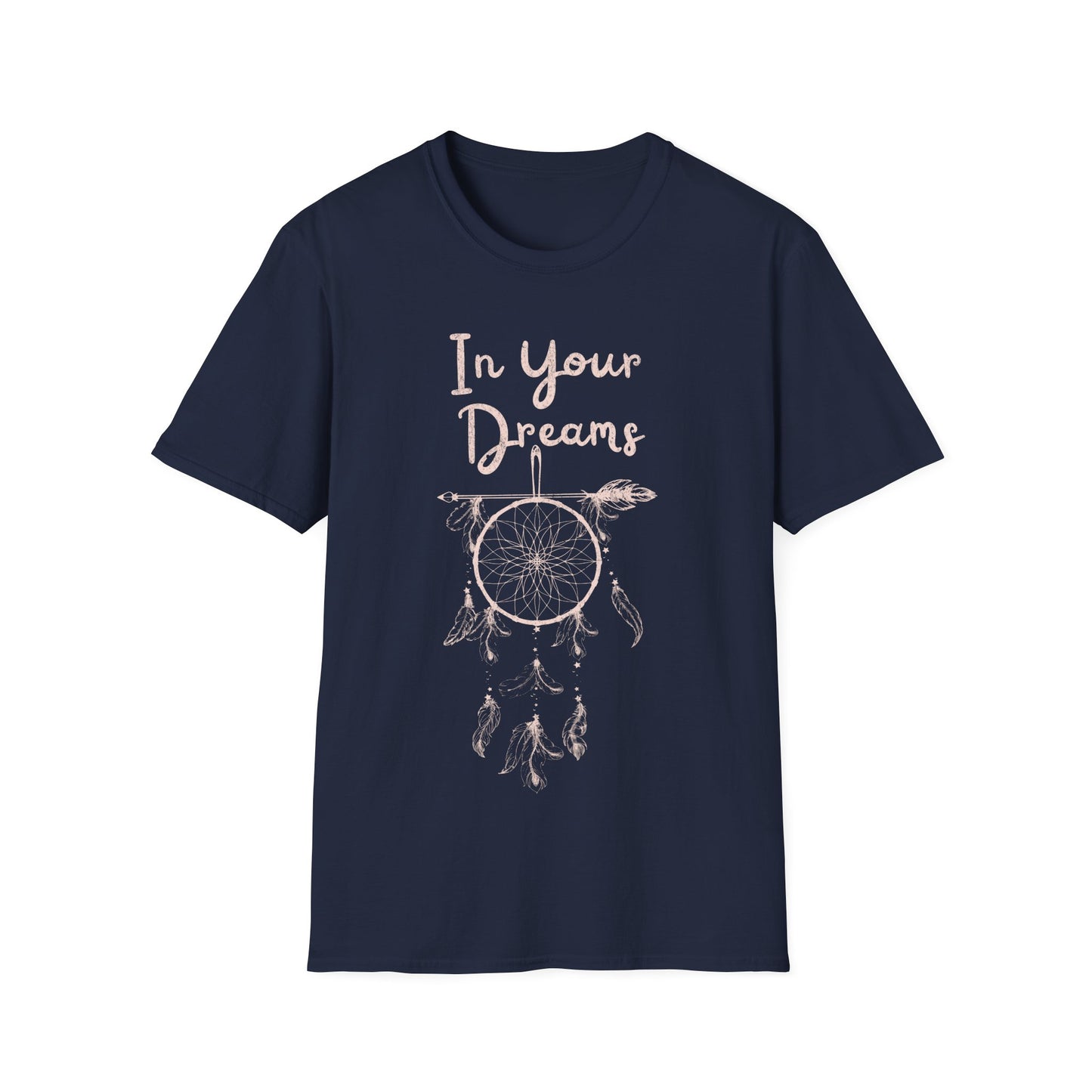 In Your Dreams T-Shirt