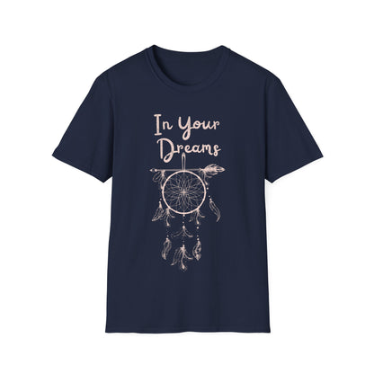 In Your Dreams T-Shirt