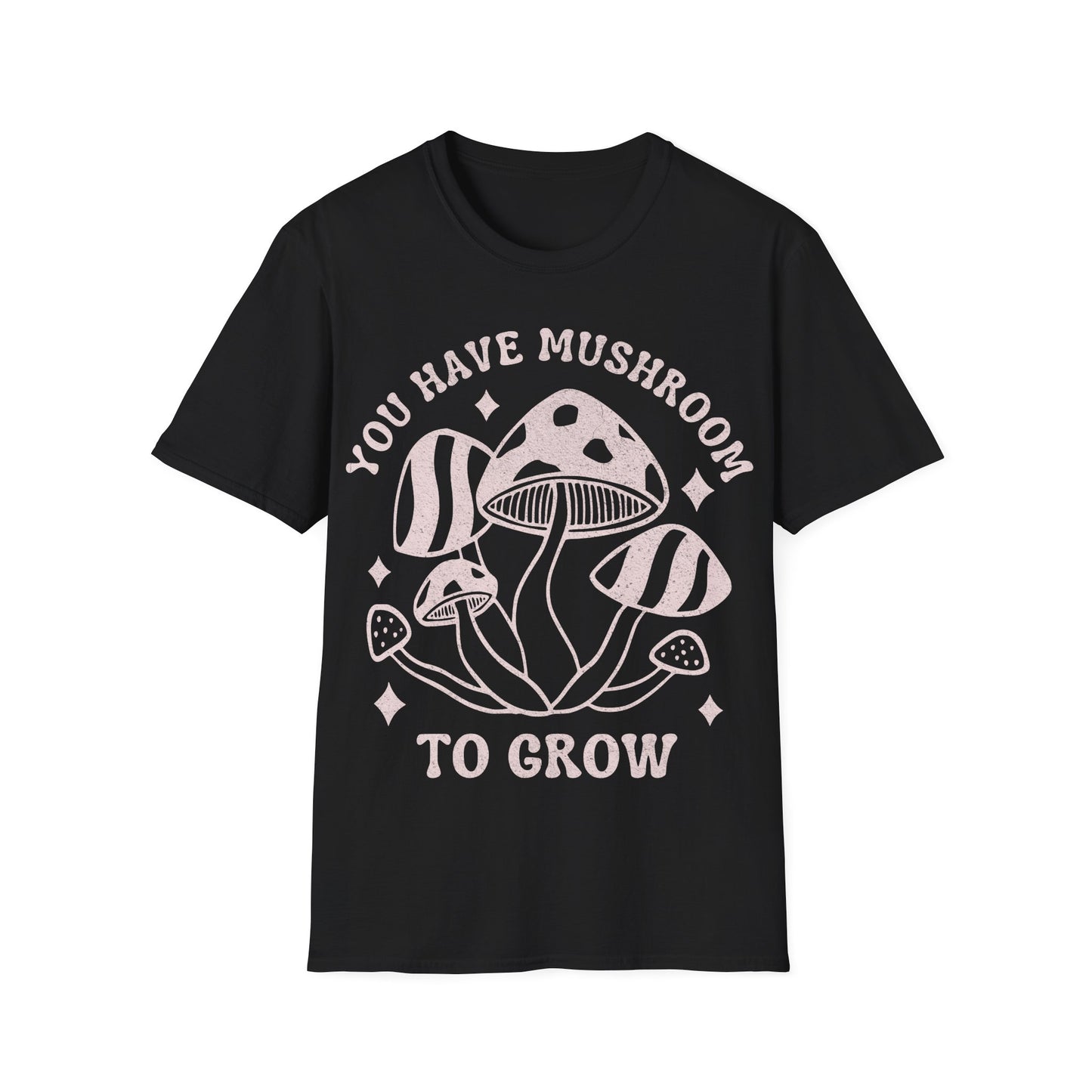 You Grow T-Shirt