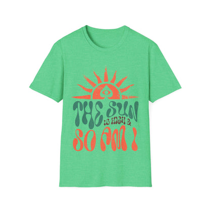 the sun is high T-Shirt