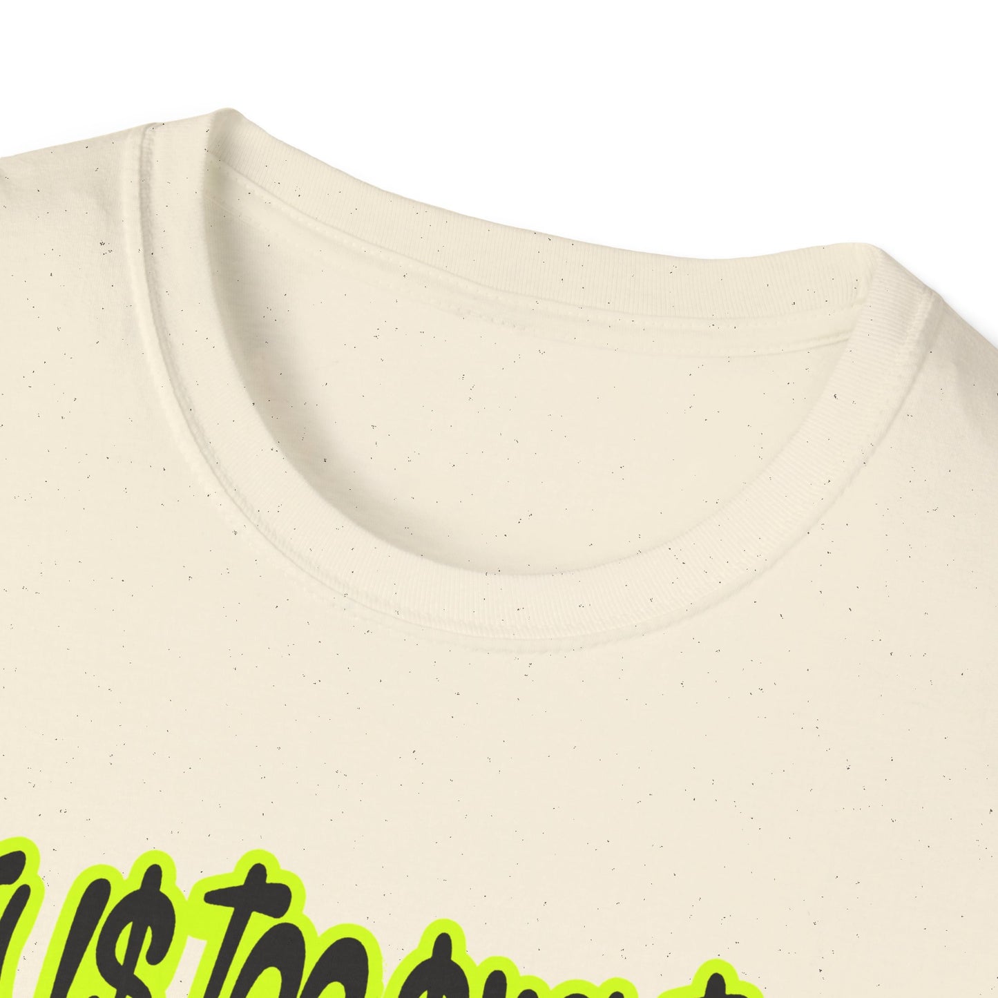 Life is too short for Mids T-Shirt