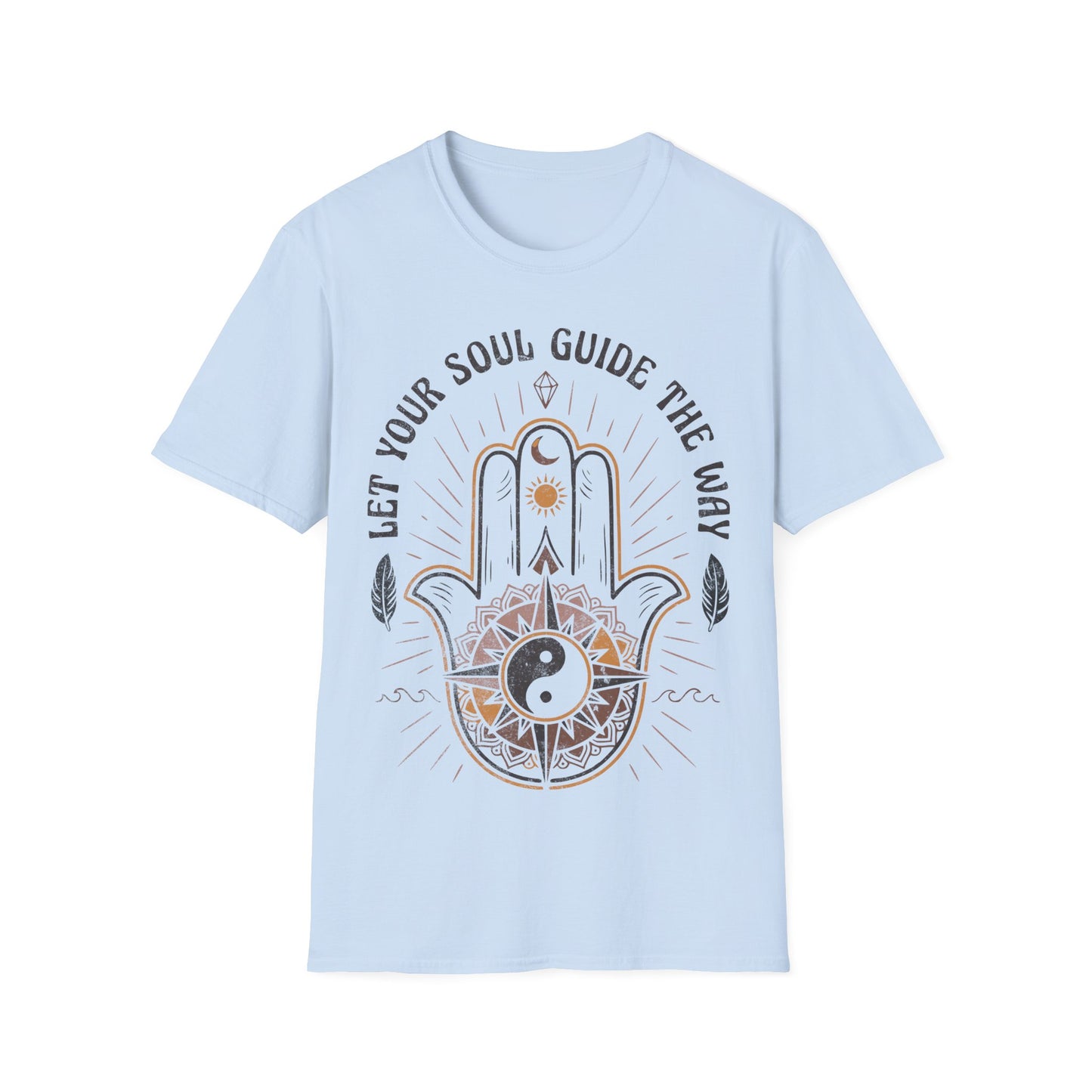 Let Your Soul Guide the Way T-Shirt